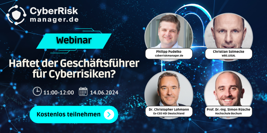 Webinar Haftungsrisiken Geschäftsführer bei Cyberangriffen